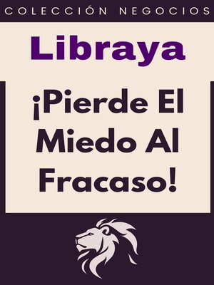 cover image of ¡Pierde El Miedo Al Fracaso!